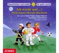 Franke,Peter - Ich Werde Mal...! Mein Buntes Berufe-Hörbuch