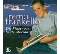 Frankello,Remo - Die Fischer Von Santa Marina