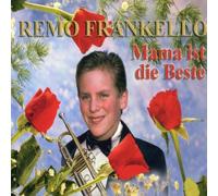 Frankello,Remo - Mama Ist die Beste