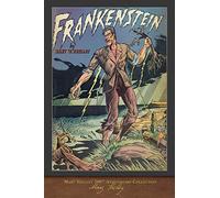 Frankenstein (1831 Edition): 200th Anniversary Collection