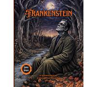 Frankenstein: "A Gothic Classic Abridged for Kids - Victor's Creature Awakens in an Illustrated Retelling of Mary Shelley's Timeless Tale (Ages 7-12)": 4