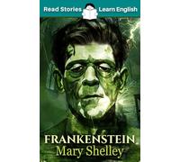 Frankenstein: CEFR level A2 (ELT Graded Reader)