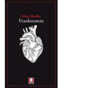 Frankenstein di Mary Shelley - Editore: Lindau , 2018
