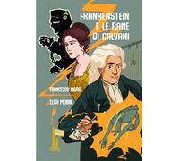 Frankenstein e le rane di Galvani