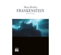 Frankenstein. Ediz. integrale