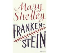 Frankenstein. Ediz. integrale