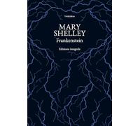 Frankenstein. Ediz. integrale