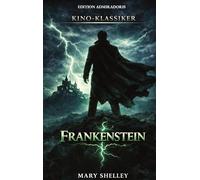 Frankenstein: Frankenstein oder der moderne Prometheus: 2