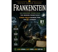 Frankenstein: German-English Bilingual Story for B1 Learners | DeuTale: Learn German Through Stories