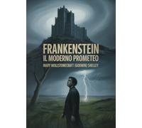 Frankenstein - Il moderno Prometeo (tradotto)