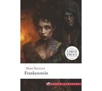 Frankenstein (Large Print): Junco Classics