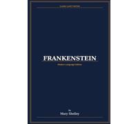 Frankenstein: Modern Language Edition for Students & Readers