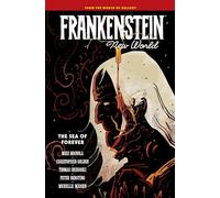 Frankenstein: New World Volume 2--The Sea of Forever
