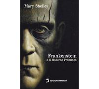 Frankenstein; o el Moderno Prometeo: 39
