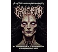Frankenstein o el moderno Prometeo (Frankenstein, or The Modern Prometheus): Edición bilingüe integral ilustrada