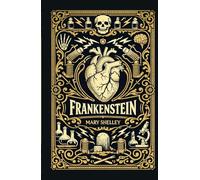 Frankenstein o el Moderno Prometeo: Libro Tapa Dura