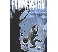 Frankenstein o Il moderno Prometeo