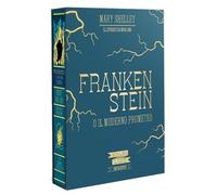 Frankenstein o il moderno Prometeo. Ediz. a colori