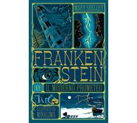 Frankenstein o il moderno Prometeo - [L'Ippocampo]