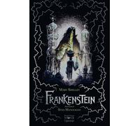 Frankenstein o il moderno Prometeo - [L'Ippocampo]