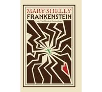 Frankenstein; or, The Modern Prometheus