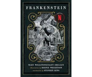 Frankenstein: Or, the Modern Prometheus