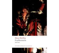 Frankenstein: or `The Modern Prometheus': The 1818 Text
