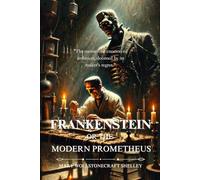 Frankenstein Or The Modern Prometheus: With Illustrations