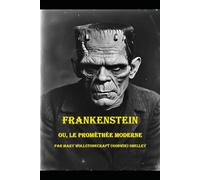 Frankenstein: ou, le Prométhée moderne