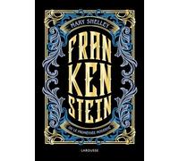 Frankenstein: Ou Le Prométhée moderne