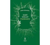 Frankenstein ovvero il Prometeo moderno. Ediz. integrale