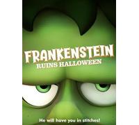 Frankenstein Ruins Halloween