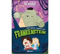 Frankenstein. Simple&Madama. Da paura! I classici... a modo nostro