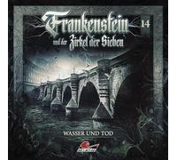 Frankenstein und der Zirkel der Sieben Frankenstein 14 - Wasser und Tod (CD)