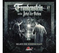 Frankenstein und der Zirkel der Sie Frankenstein 17 - Sklave der Wissensch (CD)