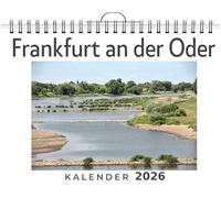 Frankfurt an der Oder: (Wandkalender 2026, Kalender DIN A4 quer, Monatskalender im Querformat mit Kalendarium, das perfekte Geschenk)