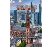 FRANKFURT REISEFÜHRER 2025