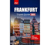 FRANKFURT Travel Guide 2026: Discover Top Attractions, Day Trips, Local Food, and Cultural Experiences in a German City