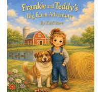 Frankie And Teddy's Big Farm Adventure