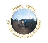 Frankie and The Witch Fingers - Heavy Roller - Clear Vinyl