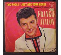 FRANKIE AVALON - just ask your heart / two fools 45 rpm single