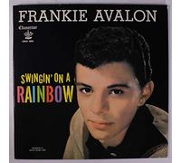 FRANKIE AVALON - swingin' on a rainbow