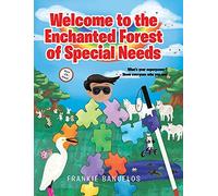 Frankie Banuelo Welcome to the Enchanted Forest of Special Ne (Copertina rigida)