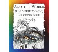 Frankie Bow Another World (Un Autre Monde) Coloring Book (Tascabile)