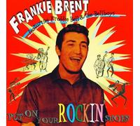 Frankie Brent Put On Your Rockin Shoes` (CD) Album