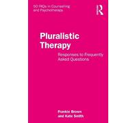 Frankie Brown Kate Smith Pluralistic Therapy (Tascabile)
