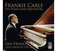 Frankie Carle his Piano and Orchestra San Francisco: Gold Mine in the Sky (CD)