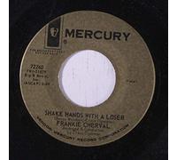 FRANKIE CHERVAL - shake hands with a loser / baby be good to me 45 rpm single