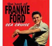 FRANKIE FORD - Sea Cruise And Other Hits