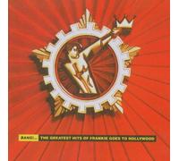 Frankie Goes To Hollywood - Bang...The Greatest Hits Of Frankie Goes To Hollywood by Frankie Goes To Hollywood